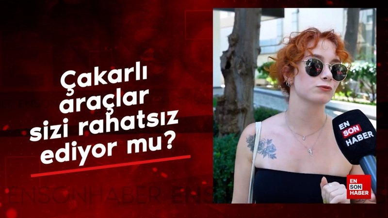 Ensonhaber sordu: Çakarlı araçlar sizi rahatsız ediyor mu