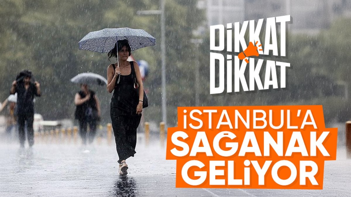Meteoroloji açıkladı: İstanbul’a sağanak geliyor!